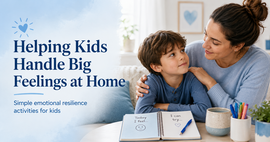 Parent helping child handle big feelings with emotional resilience activities at home